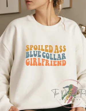 Spoiled Ass Blue Collar Girlfriend - Girlfriend Gift - Sweatshirt - Sublimation Hoodie